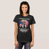 Veteran Wife most people never meet their heroes v T-Shirt (Vorne ganz)