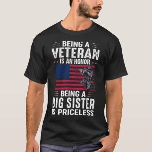 Veteran zu sein ist eine Ehre, ein großer SISTER z T-Shirt