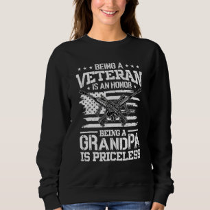 Veteran zu sein ist eine Ehre, Opa zu sein, ist Pr Sweatshirt