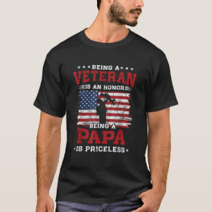 Veteran zu sein ist eine Ehre, Papa zu sein, sind  T-Shirt