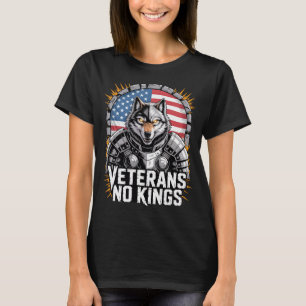 Veteranen Keine Könige Wolf Design für stolze Mili T-Shirt