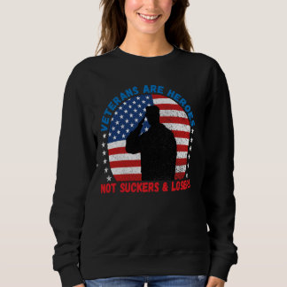 Veteranen sind Helden nicht Suckers & Losers Pro V Sweatshirt