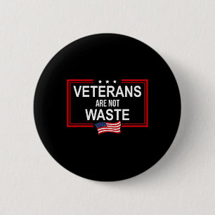 Veteranen sind kein Abfall Anti Trump Pro Veterane Button