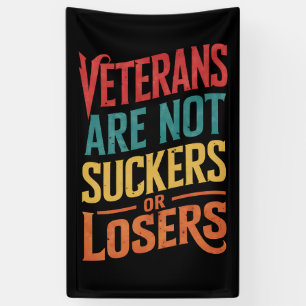 Veteranen sind keine Trottel oder Verlierer Trump- Banner