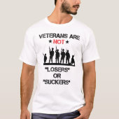 Veteranen sind keine Verlierer oder Sucker T-Shirt (Vorderseite)