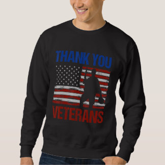 Veteranen Tag Vielen Dank Veteranen für Frauen Män Sweatshirt