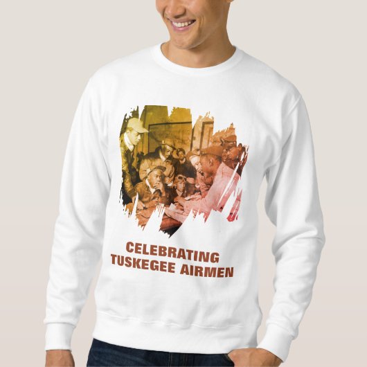 Veterans Day TUSKEGEE AIRMEN Afrikanischer Held Sweatshirt (Vorderseite)