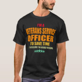 Veterans Service Officer Never Wrong T-Shirt (Vorderseite)