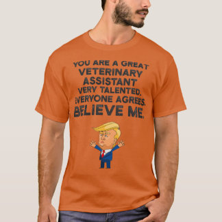 Veterinär-Assistent Funny Trump T-Shirt