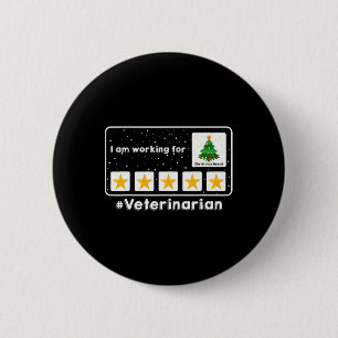 Veterinär Ich arbeite für Weihnachtsferien 5 St. Button