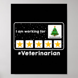 Veterinär Ich arbeite für Weihnachtsferien 5 St. Poster