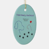 Veterinärc$assistent-tatze Drucke auf meinem Keramik Ornament (Rechts)