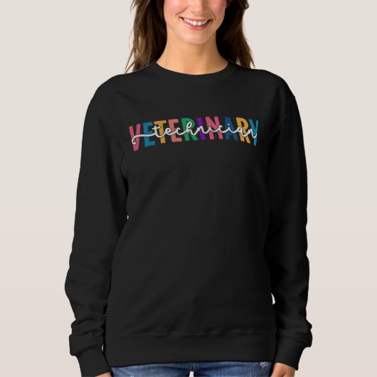 Veterinarian Technologist Veterinary Technician Sweatshirt (Vorderseite)