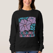 Veterinarian Vet Tech Veterinary Assistant Technic Sweatshirt (Vorderseite)