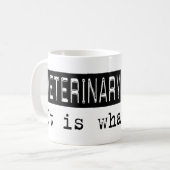 Veterinärmedizin ist es kaffeetasse (Vorderseite Links)