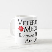 Veterinärmedizin…. Weil Menschen grob sind Kaffeetasse (Vorderseite Links)