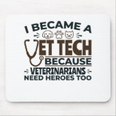 Veterinärwesen, weil Tierärzte auch Helden brauche Mousepad (Vorne)