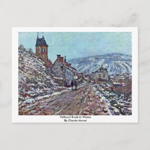 Vétheuil Road im Winter von Claude Monet Postkarte