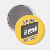 VHS, Niemals vergessen Magnet (Vorderseite/Rückseite)