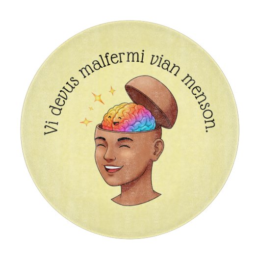 Vi devus malfermi vianischer Menson. Schneidebrett (Vorderseite)