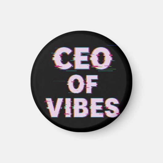 VIBE CEO PROTOCOL - Reality Glitch (Instant Aura U Magnet (Vorne)