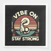 Vibe On, stark Bleibe Serviette (Vorderseite)