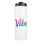 Vibe Rainbow Gradient Script Thermal Tumbler Thermosbecher (Vorderseite)