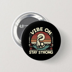Vibes an, bleib stark button