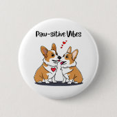 Vibes Corgis in Liebe Button (Vorderseite)
