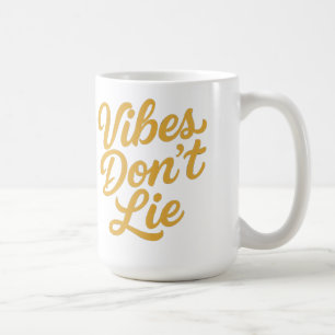 Vibes Don’t Lie – Stylische Retro- Script-Typograf Kaffeetasse
