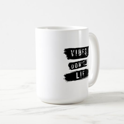 Vibes Don't Lie Kaffeetasse (VorderseiteRechts)