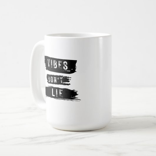 Vibes Don't Lie Kaffeetasse (Vorderseite Links)