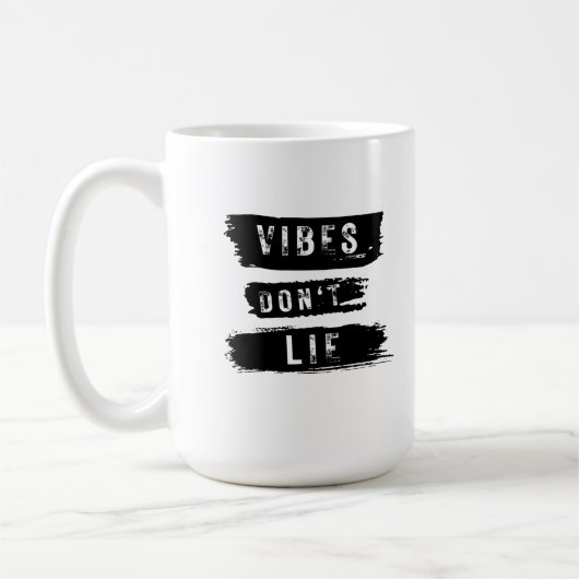 Vibes Don't Lie Kaffeetasse (Links)