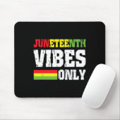 Vibes nur 19. Juni 1865 Celebrate Black History 2 Mousepad (Mit Mouse)