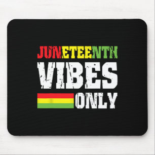 Vibes nur 19. Juni 1865 Celebrate Black History 2 Mousepad