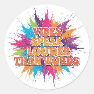 Vibes sagen mehr als Worte Groovy Farbe Runder Aufkleber