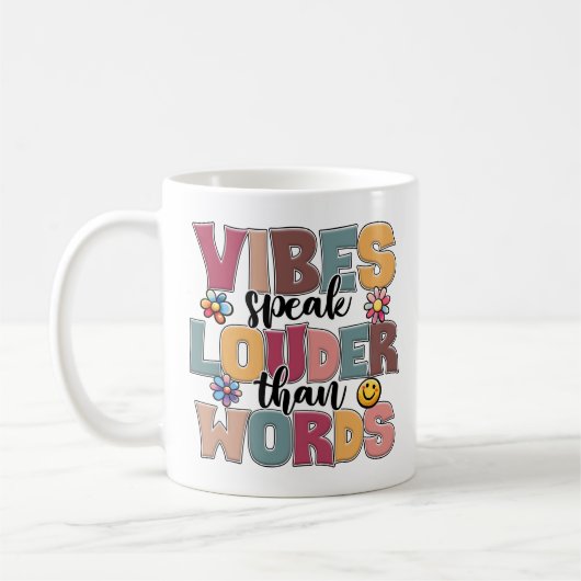 "Vibes Speak Louder than Words" Hippie Colorful Kaffeetasse (Links)