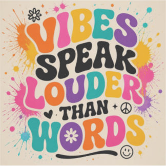 Vibes sprechen lauter als Worte – Groovy-Farbsplas Aufkleber