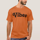 Vibes T - Shirt (Vorderseite)