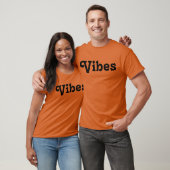 Vibes T - Shirt (Unisex)