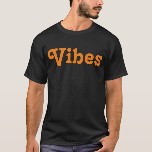 Vibes T - Shirt (Vorderseite)
