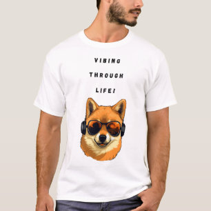 Vibing durch das Leben! T-Shirt