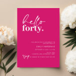Vibrant Hot Pink Hallo 40 Geburtstagsparty Einladung<br><div class="desc">Diese minimalistische Typografie aus dem 40. Jubiläum-Party Einladung eignet sich perfekt für eine moderne Geburtstagsparty. Das schlichte Design zeichnet sich durch zeitgenössischen hello in Script Schriftart auf heißen rosa Hintergrund aus. Anpassbar in jeder Farbe. Behalt das Design minimal und elegant, wie es ist, oder personalisiere es durch Hinzufügen von eigenen...</div>