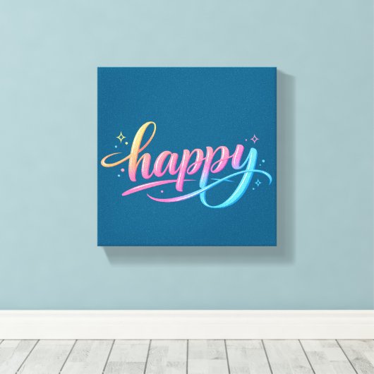 Vibrant Pastel Gradient HAPPY Typography - Modern Leinwanddruck (Insitu (Holzboden))