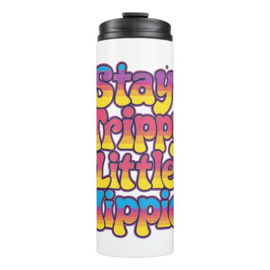 Vibrant Rainbow Stay Trippy Hippie Quote Thermosbecher (Vorderseite)