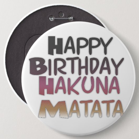 Vibrany Happy Birthday Hakuna Matata Design Button (Vorne & Hinten)