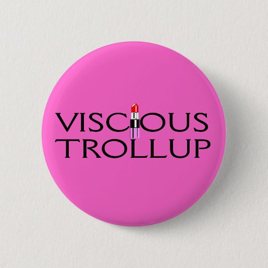 Vicious Trollup Button (Vorderseite)