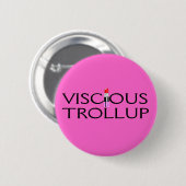Vicious Trollup Button (Vorne & Hinten)