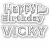 Vicky Happy Birthday silver Aufkleber Sticker (Vorderseite)