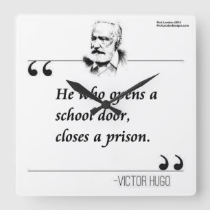 Victor Hugo & Education Quote Square Wall Clock Quadratische Wanduhr